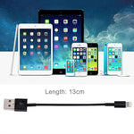 Câble de synchronisation de données/chargement USB à 8 broches, longueur de câble : 13 cm