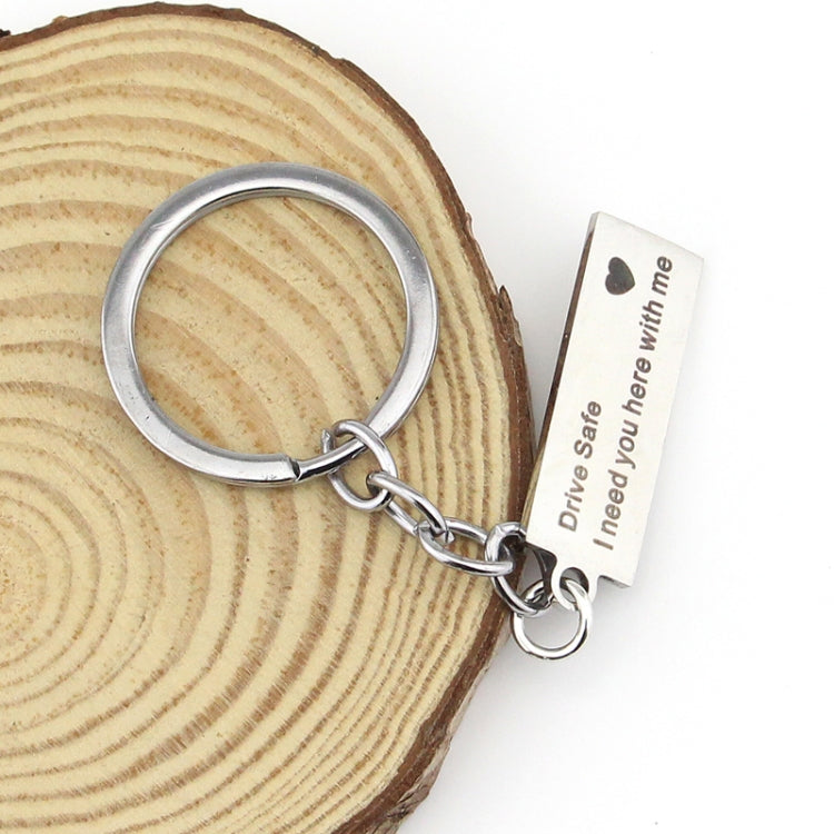 Fashion Keyring Gifts Engraved Drive Safe I Need You Here With Me Keychain Couples Boyfriend Girlfriend Jewelry Key Chain, Fashion Keyring
